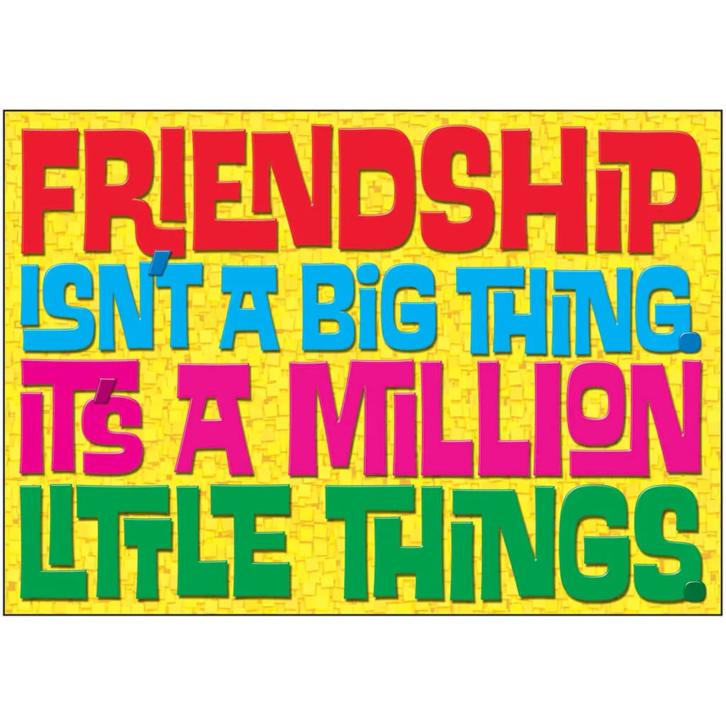 Friendship Isn't A Big Thing Poster