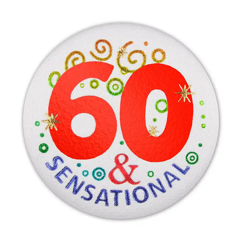 60 & Sensational Satin Button, 2in